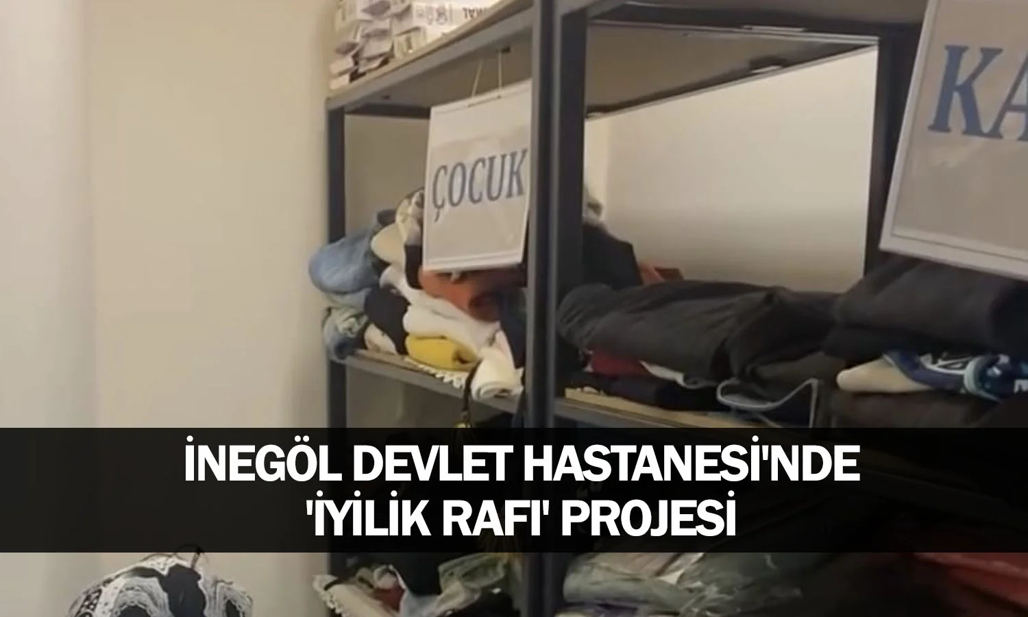 İnegöl Devlet Hastanesi'nde 'İyilik Rafı' Projesi