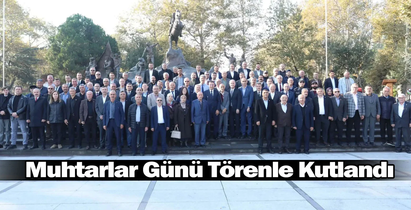Muhtarlar Günü Törenle Kutlandı