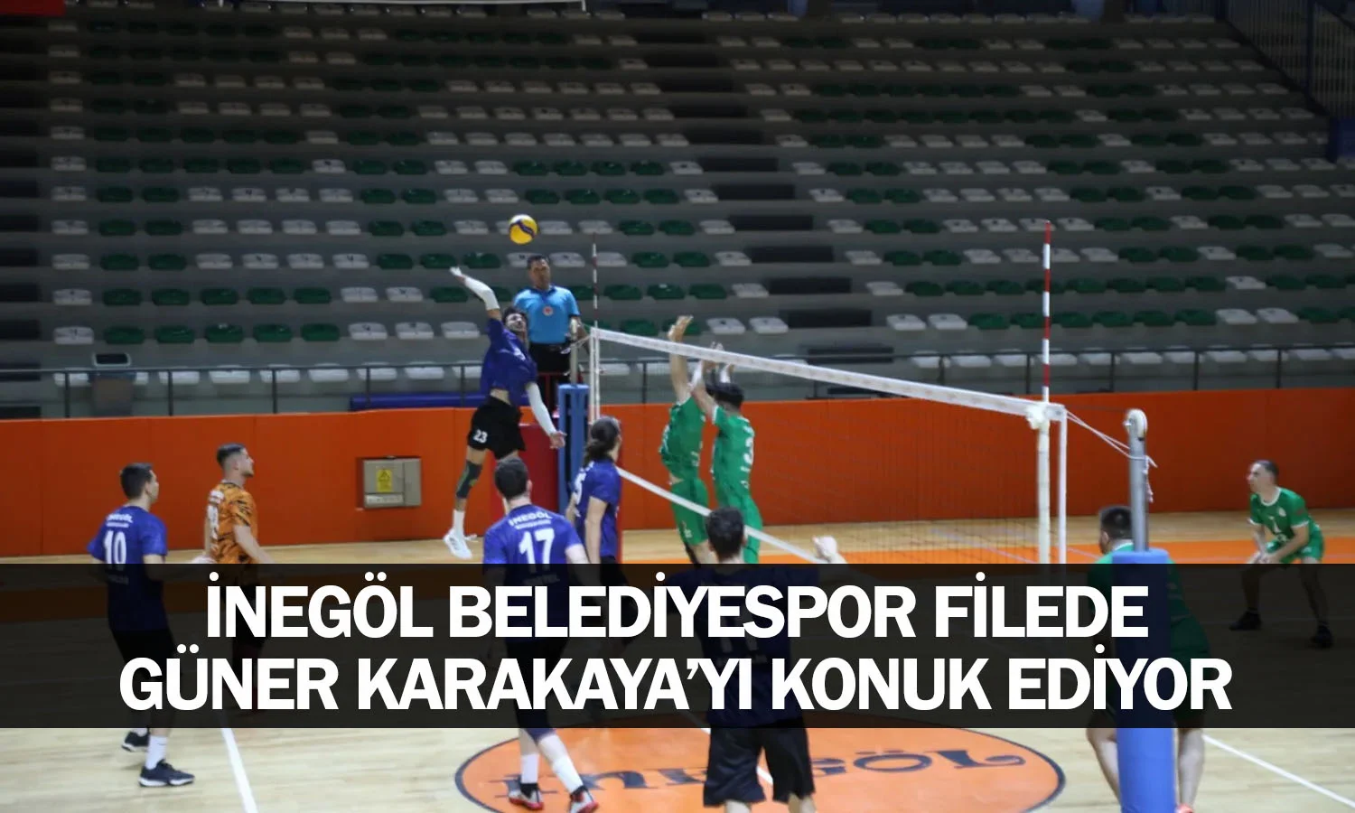İnegöl Belediyespor Filede Güner Karakaya’yı Konuk Ediyor